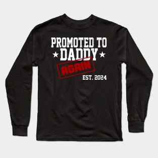 Promoted To Daddy Again 2024 Pregnancy Announcement For Dad Long Sleeve T-Shirt